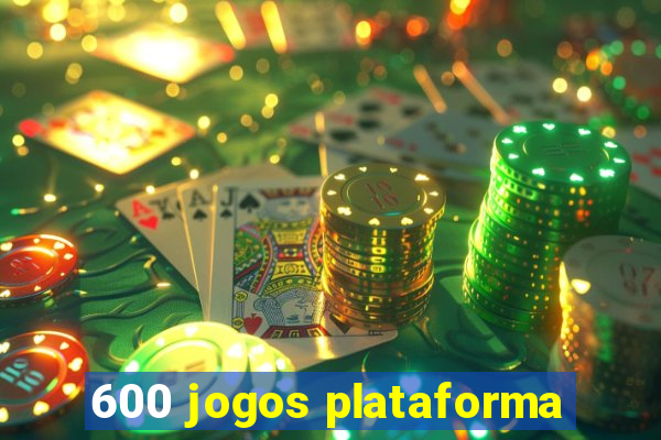 600 jogos plataforma